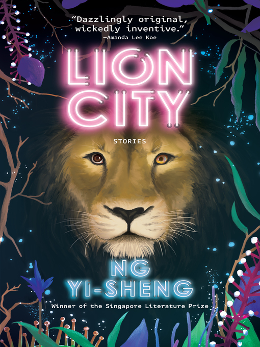 Title details for Lion City by Ng Yi-Sheng - Available